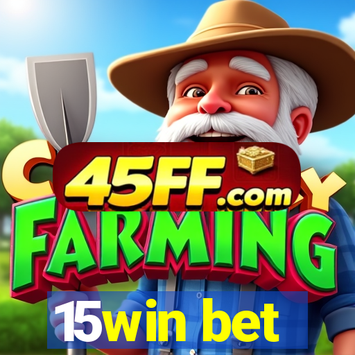 15win bet